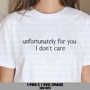 Dont Care Svg, Sassy Minimalist Quote Design | Png Bundle, Commercial License - Cricut, Silhouette