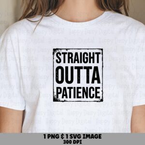 Straight Outta Svg, Distressed Sassy Quote Artwork | Png Bundle, 300 Dpi | Print Ready, Commercial License