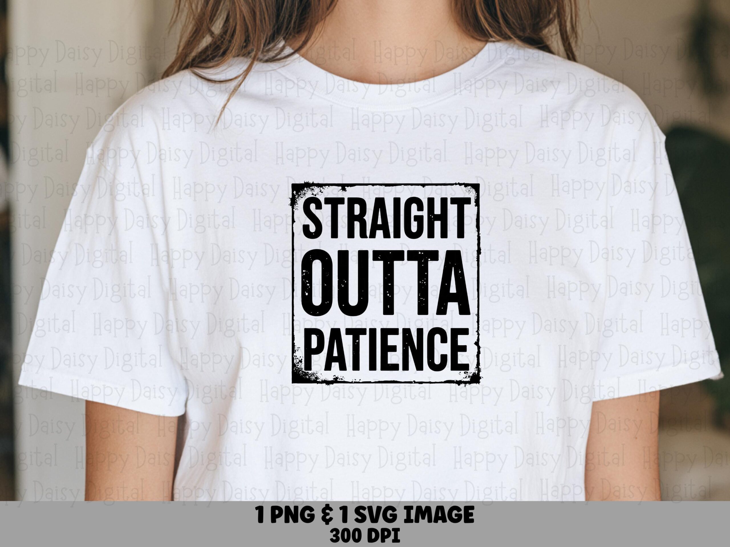 Straight Outta Svg, Distressed Sassy Quote Artwork | Png Bundle, 300 Dpi | Print Ready, Commercial License