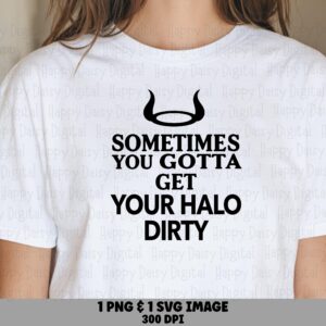 Halo Dirty Svg, Devil Horns Sassy Quote - PNG Bundle | Cricut Silhouette Compatible, For Tumblers