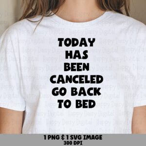 Today Canceled, Lazy Humor Bundle | SVG PNG, Sublimation Design, Cricut Ready, Commercial Use