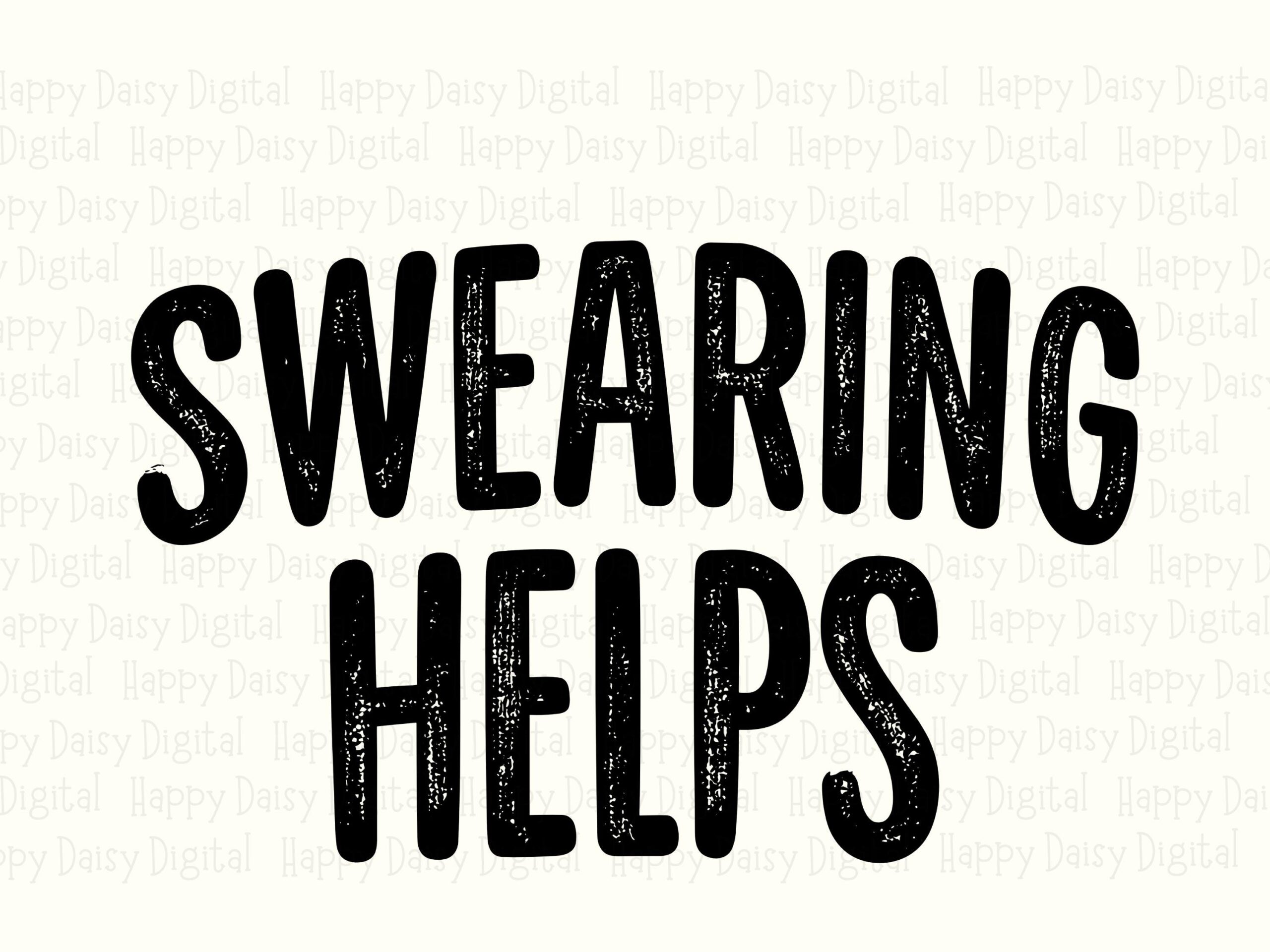 Swearing Helps, Distressed Funny Quote SVG PNG Bundle | Sublimation, DTF Files | Commercial Use - Image 2