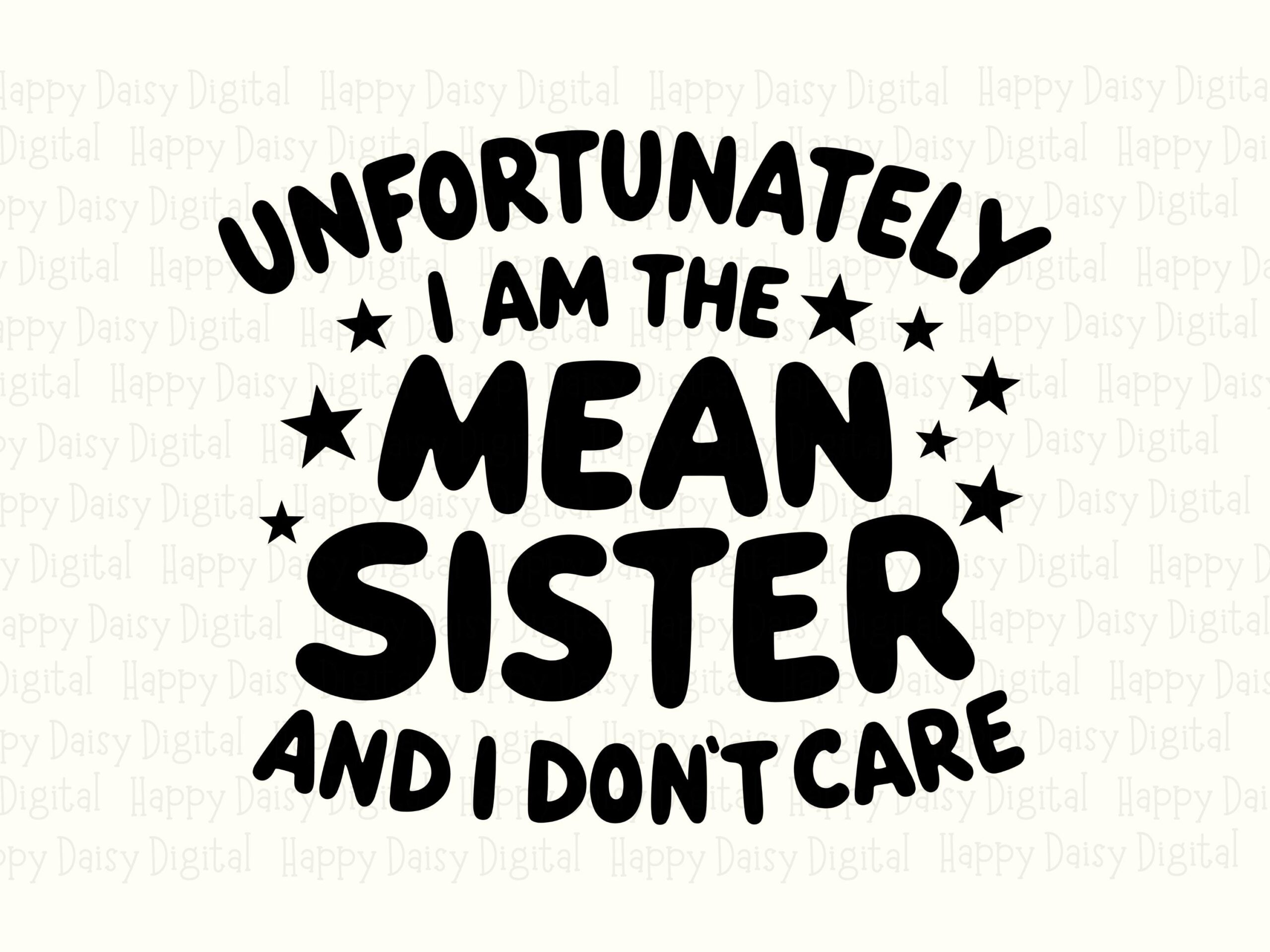 Mean Sister Svg, Sassy Quote Design, Black Arched Lettering - Png Bundle | Sublimation, Cricut Compatible, For Tumblers Totes Mugs Stickers - Image 2