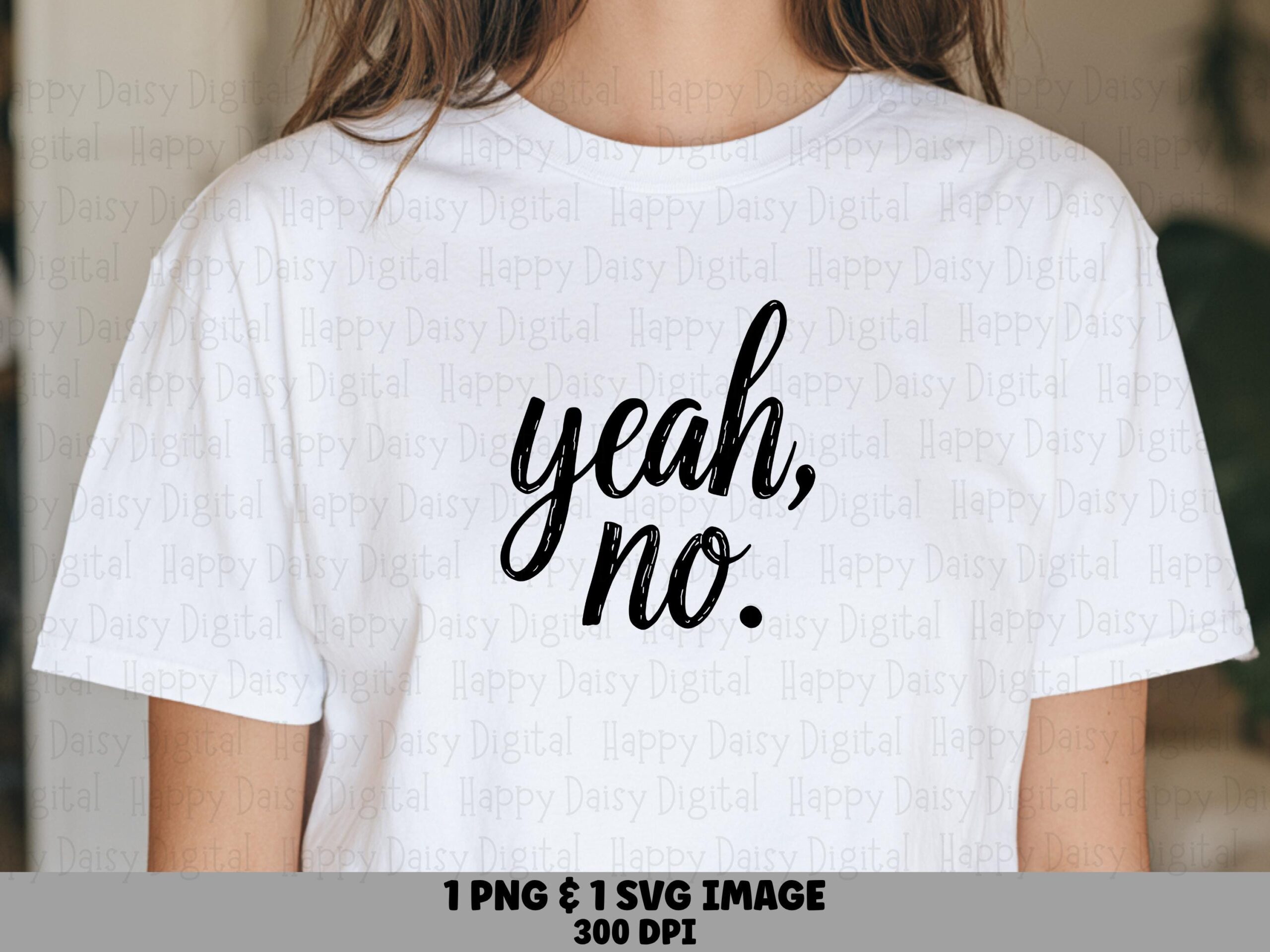 Yeah No Svg, Sassy Brush Script Design | PNG Vector Bundle, 300 DPI - Commercial Use, For Cricut Silhouette