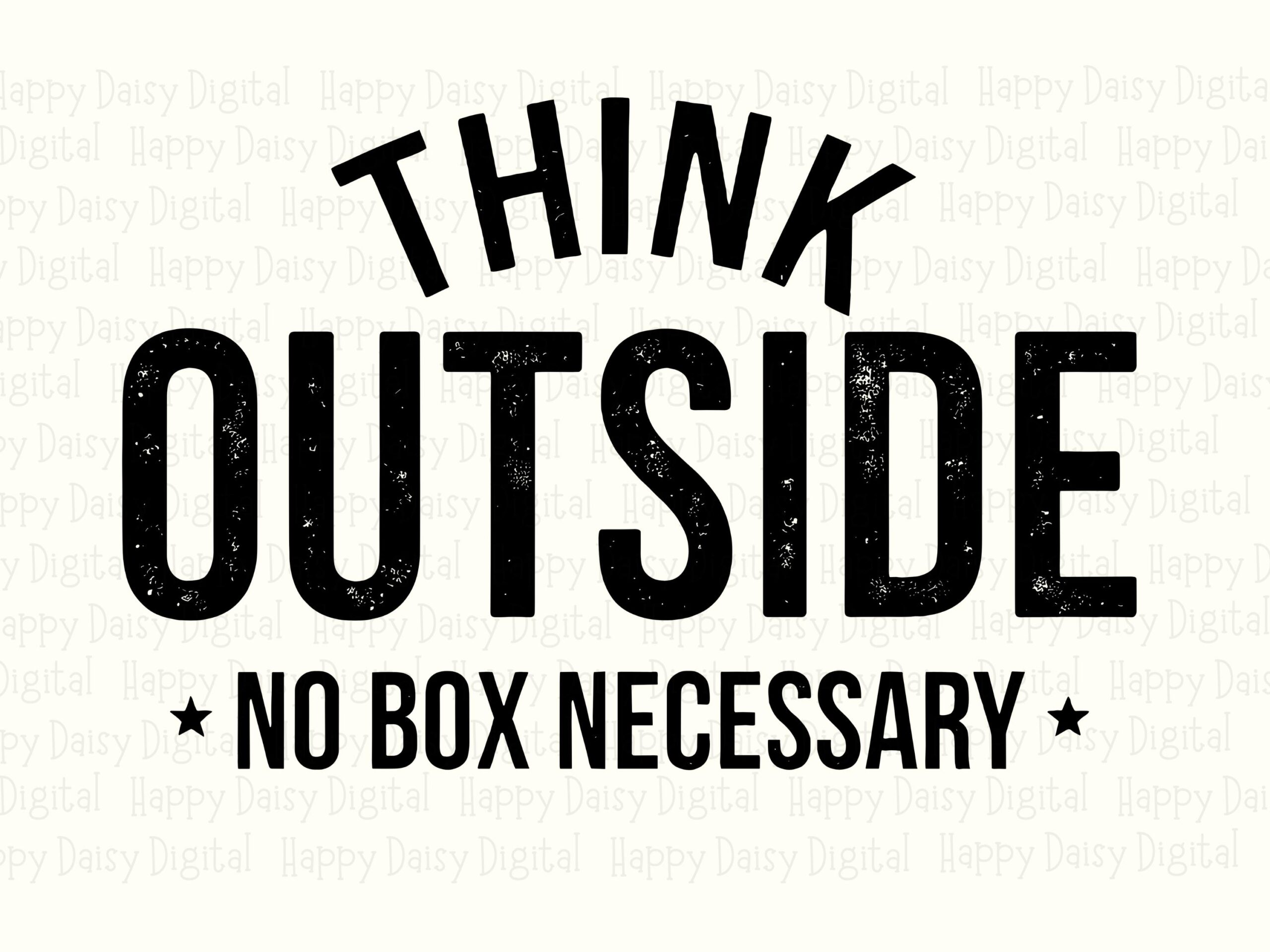 Think Outside SVG, Outdoors Pun | Distressed Black Lettering, Star Accents | PNG File, 300DPI, Commercial - Image 2