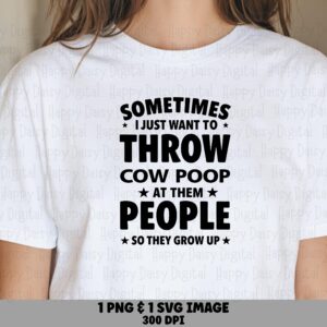 Cow Poop SVG, Farm Humor Design, Sassy Quote Bundle | PNG, Commercial Use, 300 DPI, Cricut Silhouette Compatible