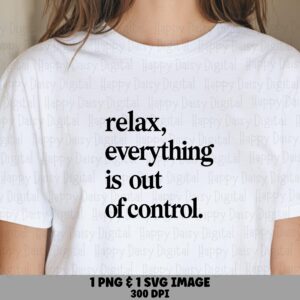 Out Of Control Svg, Sarcastic Quote Design, Funny Chaos Phrase (PNG, 300 DPI), Sublimation, Commercial License