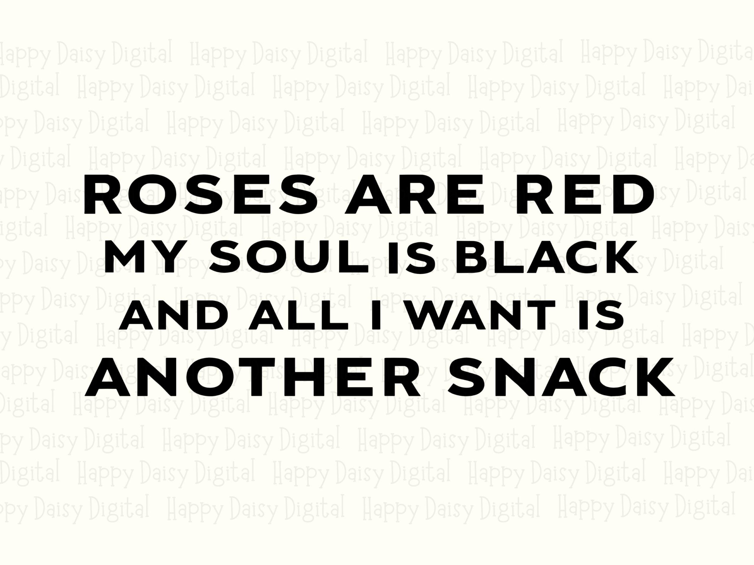 Roses Are Red, Dark Humor SVG PNG Bundle - Snack Poem Design, Sublimation Ready, Cricut Silhouette - Image 2