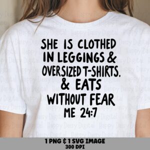 Clothed In Leggings, Oversized Tee SVG Bundle | PNG, 300 DPI - Funny Woman Quote, Cricut Canva
