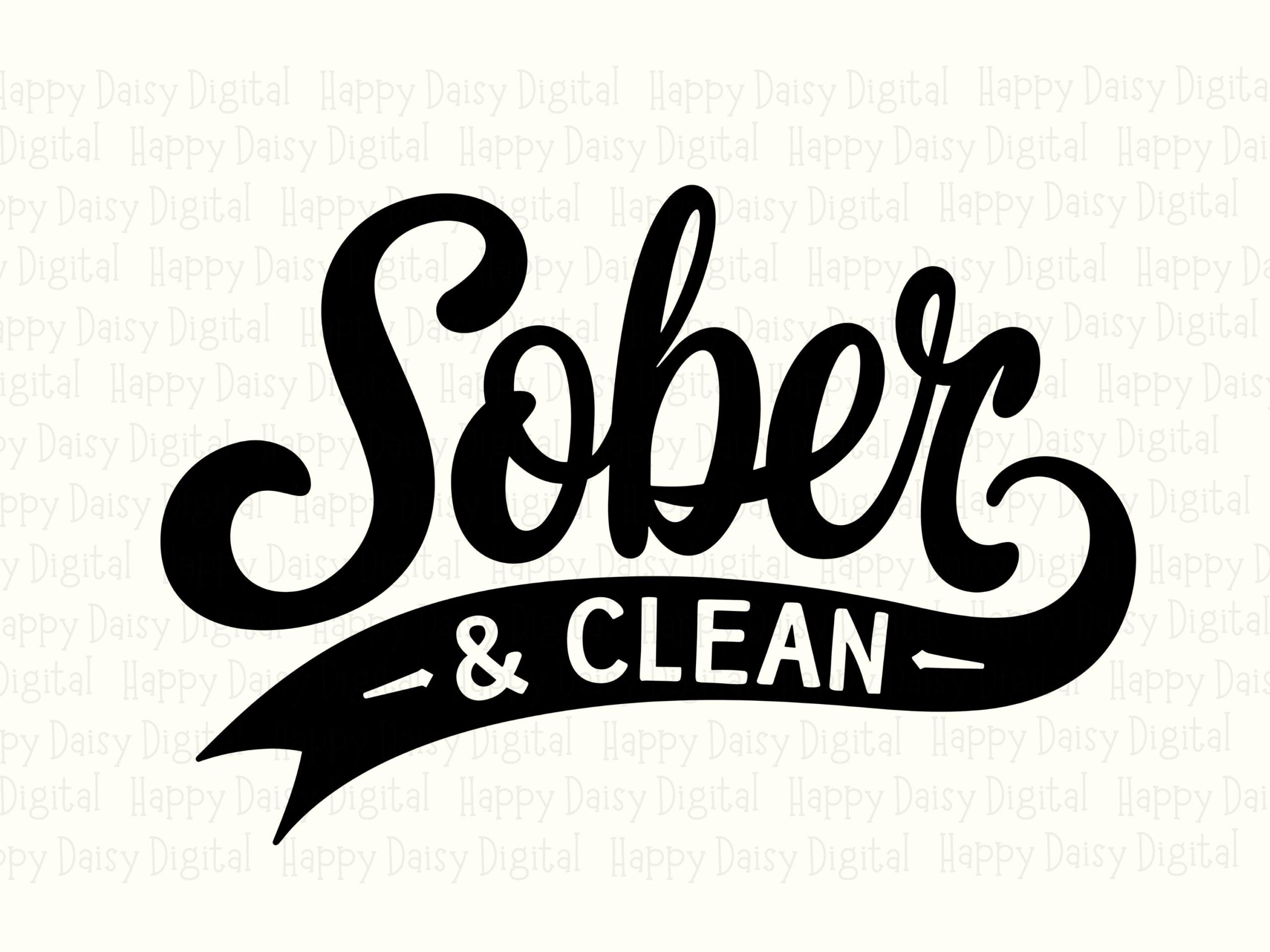 Sober And Clean SVG, Retro Script Design, Recovery Pride Sublimation PNG - 300 DPI, Cricut Silhouette Compatible - Image 2