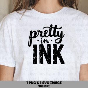 Pretty In Ink, Tattoo Lover SVG PNG Bundle - Distressed Script Design, Commercial License, For POD