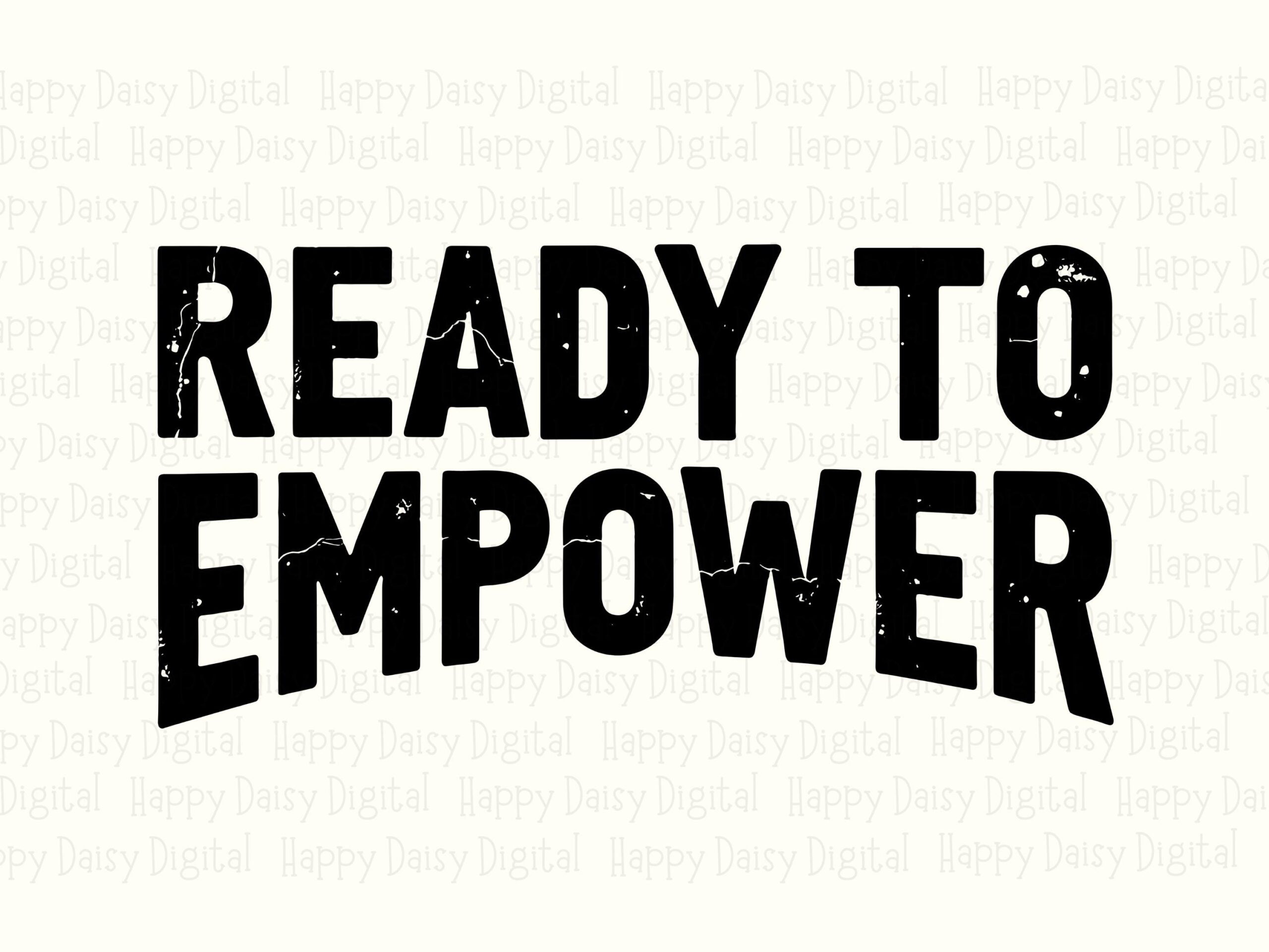 Ready To Empower, Bold Arched Motivational SVG PNG Bundle | Sublimation dtf Print-Ready | 300 DPI - Image 2