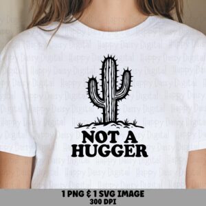 Not A Hugger, Cactus SVG Bundle - Funny Introvert Quote, PNG 300DPI | Cricut Silhouette, Commercial Use