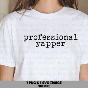 Professional Yapper, Typewriter Lettering SVG PNG Bundle | Digital Sublimation Files | Commercial Use, Cricut