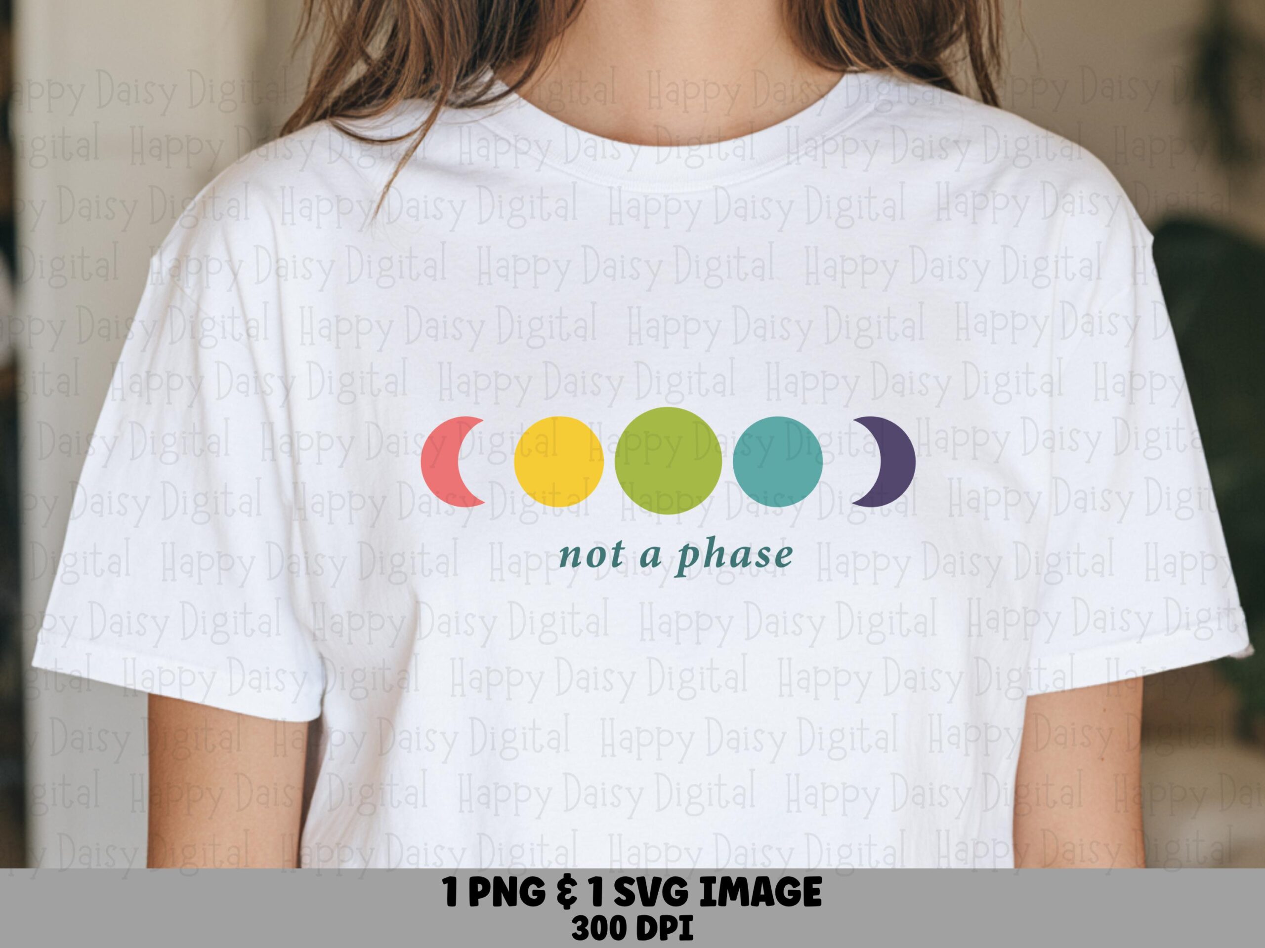 Not A Phase Svg, Rainbow Moon Phases Design | PNG Bundle, Print-Ready 300 DPI, Commercial Use