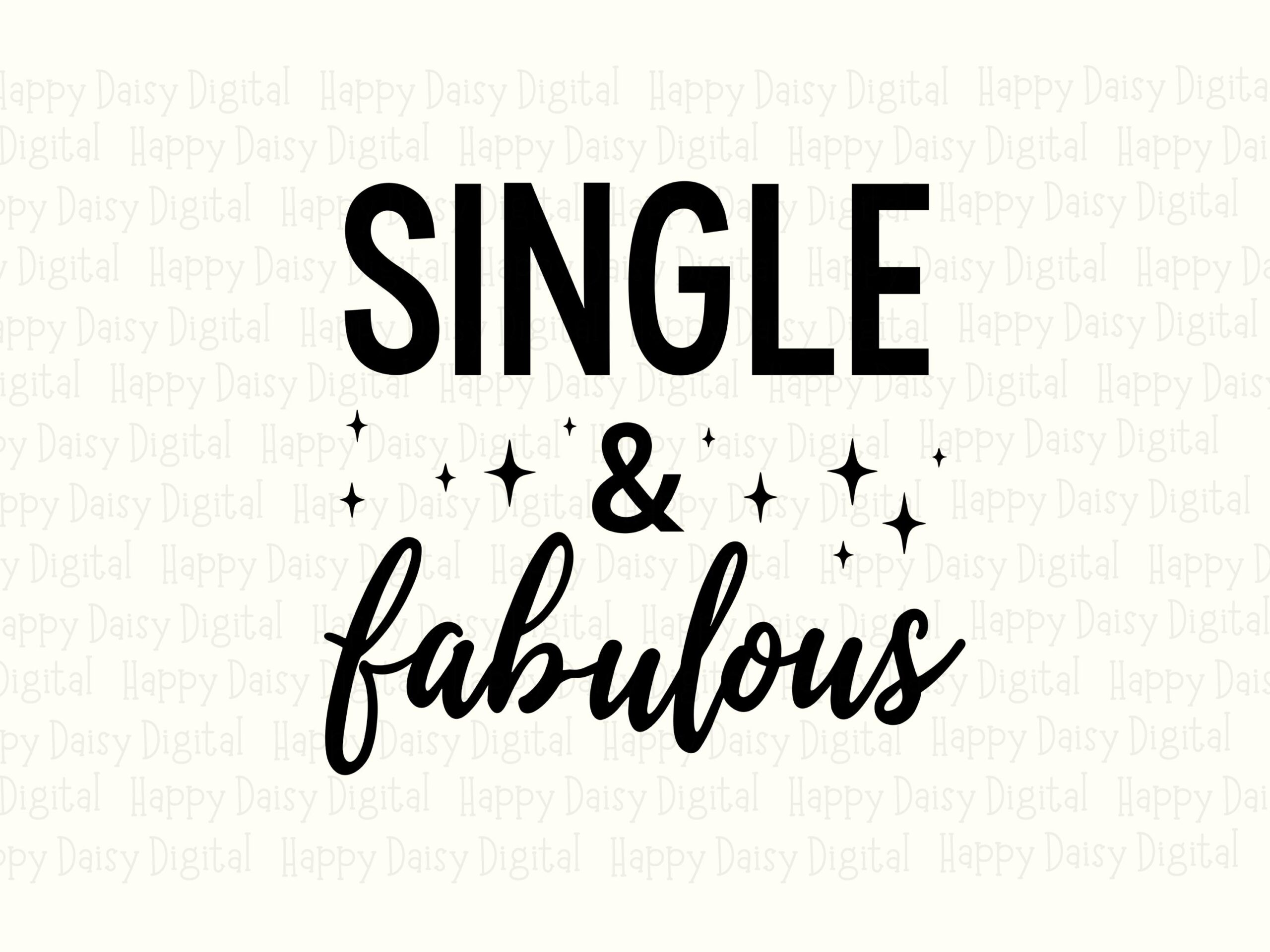 Single And Fabulous, Script Sparkle Design For Cricut | SVG PNG Files, 300 DPI, Commercial Use - Image 2