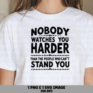 Watches You Harder, Sassy Quote Design Bundle - SVG PNG Files, Distressed Black Typography | Commercial Use