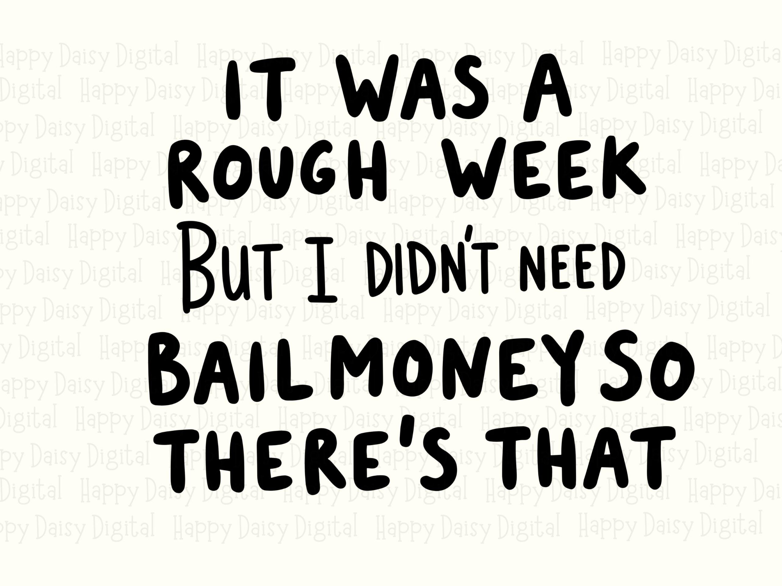 Rough Week Svg, Hand-Lettered Funny Quote Design - PNG Bundle, For Cricut Silhouette, Sublimation Ready - Image 2