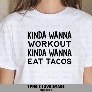Eat Tacos Svg, Funny Workout Quote Design, Taco Humor Graphic | PNG Bundle, Digital Files, 300 DPI