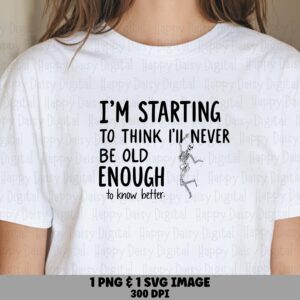 Skeleton Svg, Aging Humor Design - Dancing Figure Quote, PNG Bundle, For Cricut Use | Commercial License