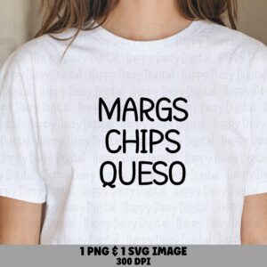 Margs Chips Queso, Margarita Foodie SVG Bundle | PNG Digital Download, Cricut Compatible - Sublimation Ready