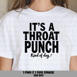 Throat Punch Svg, Distressed Script Quote - PNG 300 DPI, Commercial Use, POD Sublimation Design