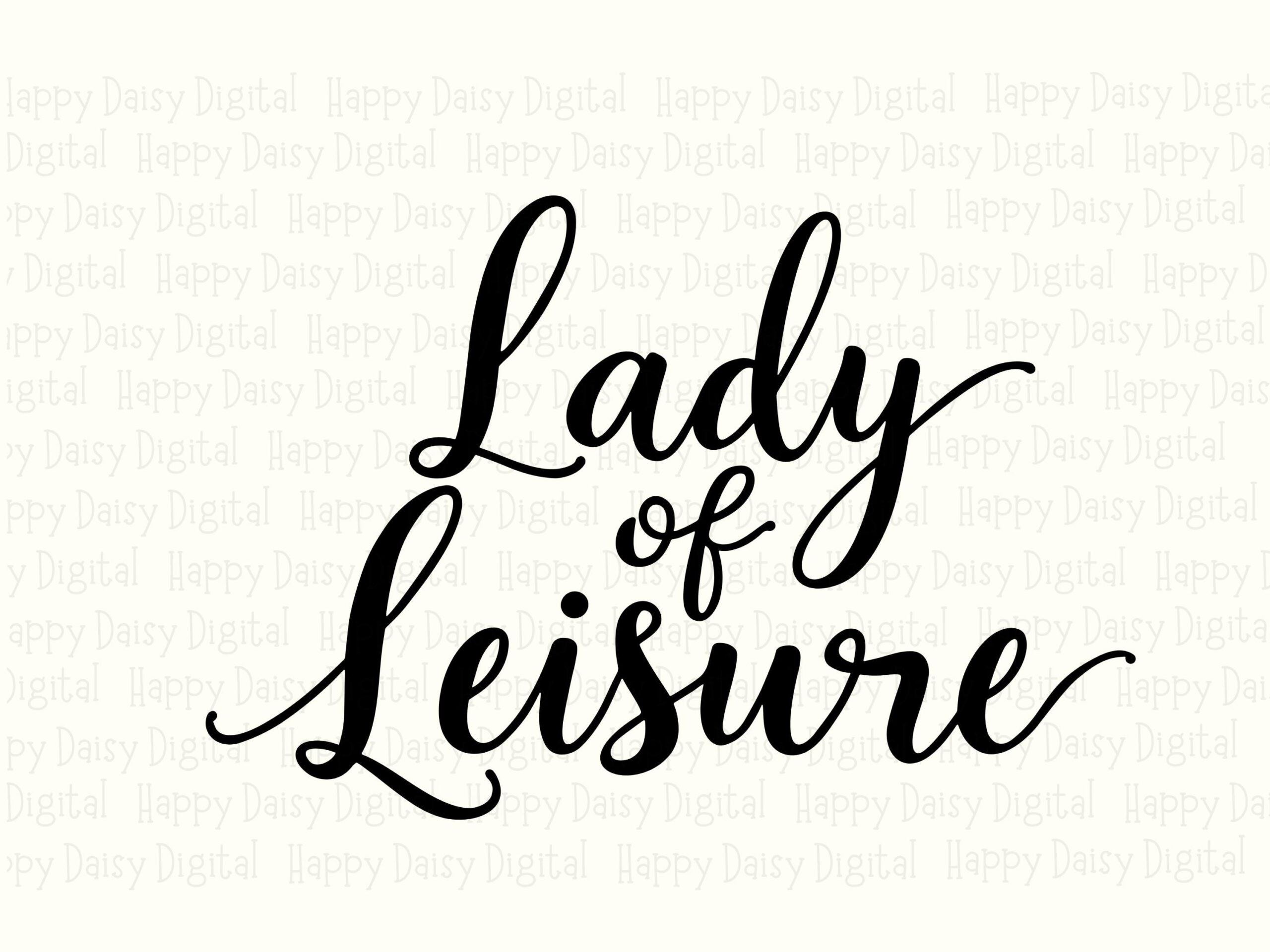 Lady Of Leisure, Script Font SVG PNG Bundle | Commercial Use, Sublimation Print Files - Cricut Silhouette - Image 2
