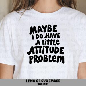 Attitude Problem Svg, Sassy Quote Design, Retro Font Saying - PNG Bundle | Commercial License