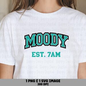 Moody Est 7AM, Varsity Quote SVG PNG Bundle | Teal Black Vintage Lettering | Commercial Use, Sublimation, Cricut