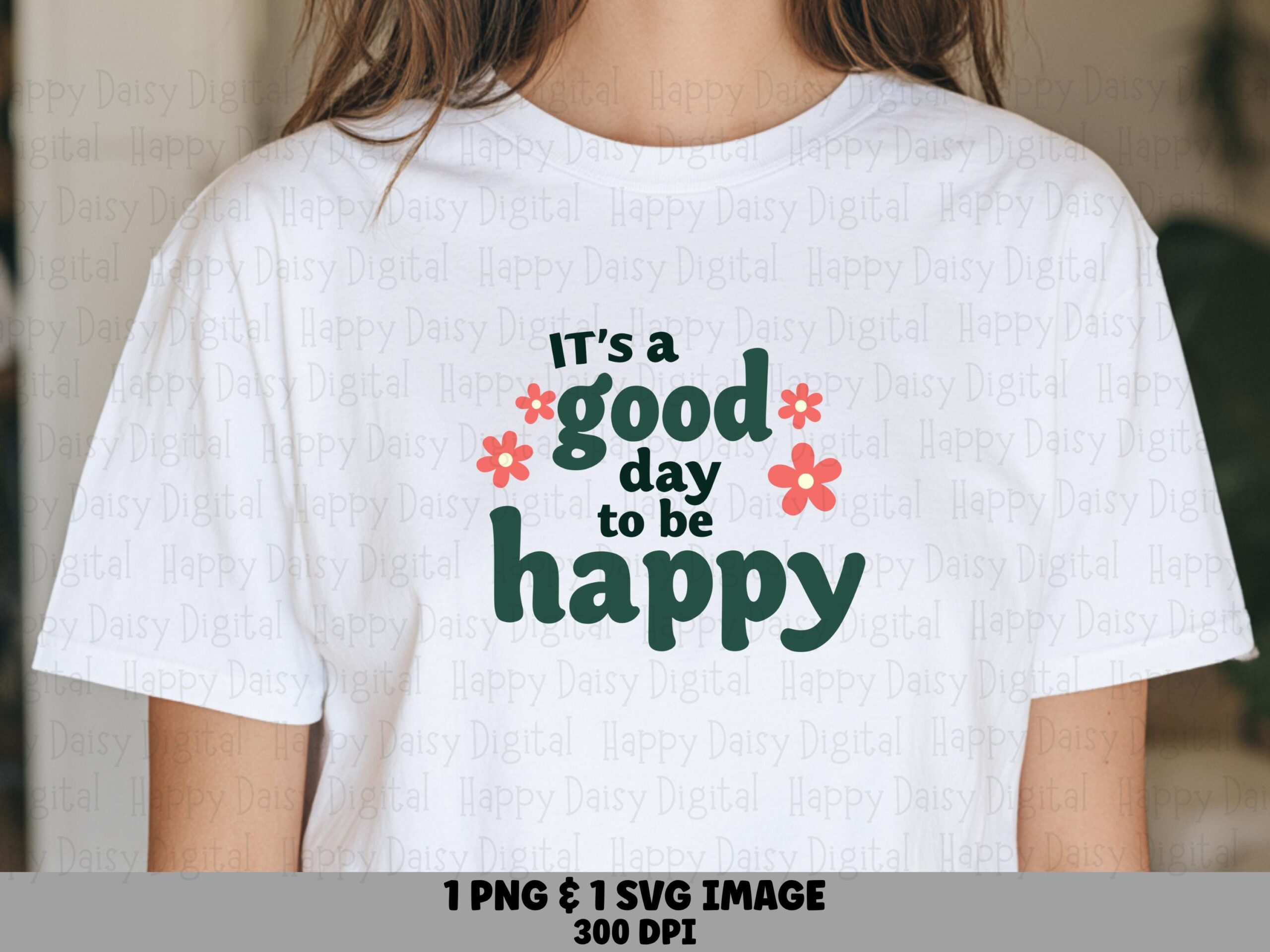 Good Day To Be Happy, Retro Floral SVG PNG Bundle | Digital Sublimation Files | 300 DPI - For Cricut, Silhouette