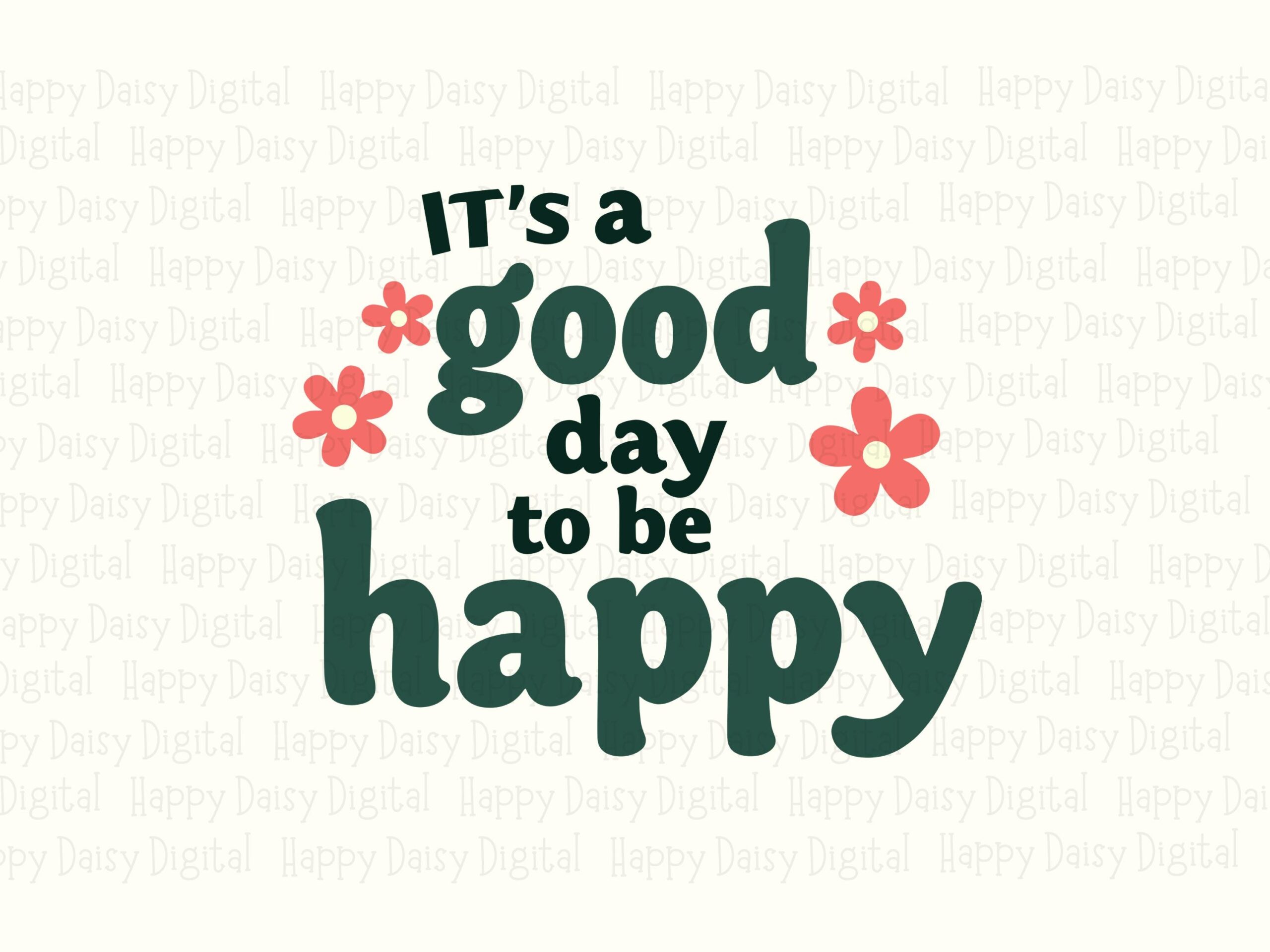 Good Day To Be Happy, Retro Floral SVG PNG Bundle | Digital Sublimation Files | 300 DPI - For Cricut, Silhouette - Image 2