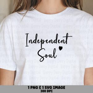 Independent Soul, Script Font Bundle | Svg + Png Files | 300 DPI, Commercial License, For Cricut Silhouette POD