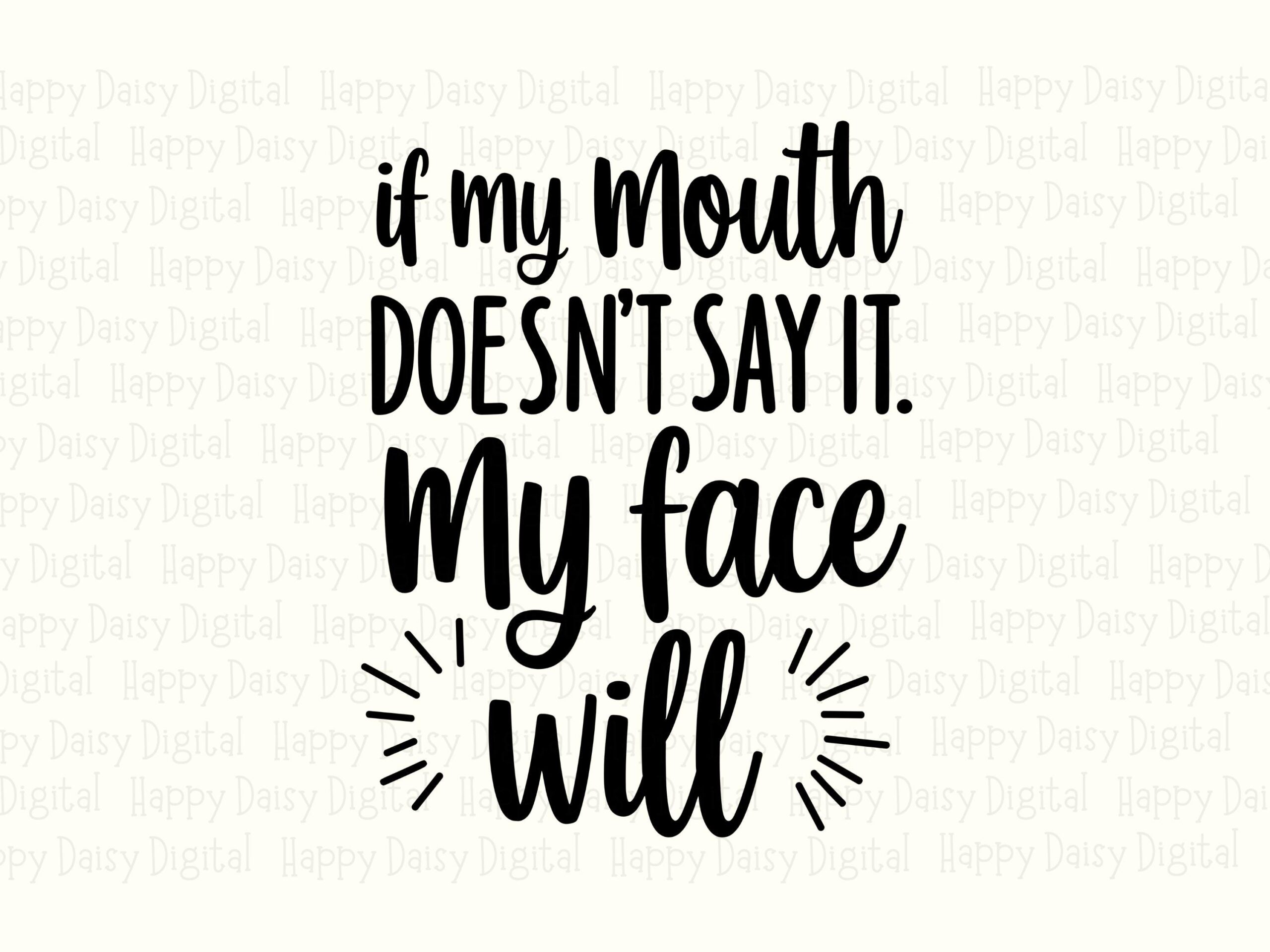 My Face Will SVG, Sassy Hand-Lettered Graphic, PNG Bundle - 300 DPI, Cricut Compatible, Sublimation - Image 2