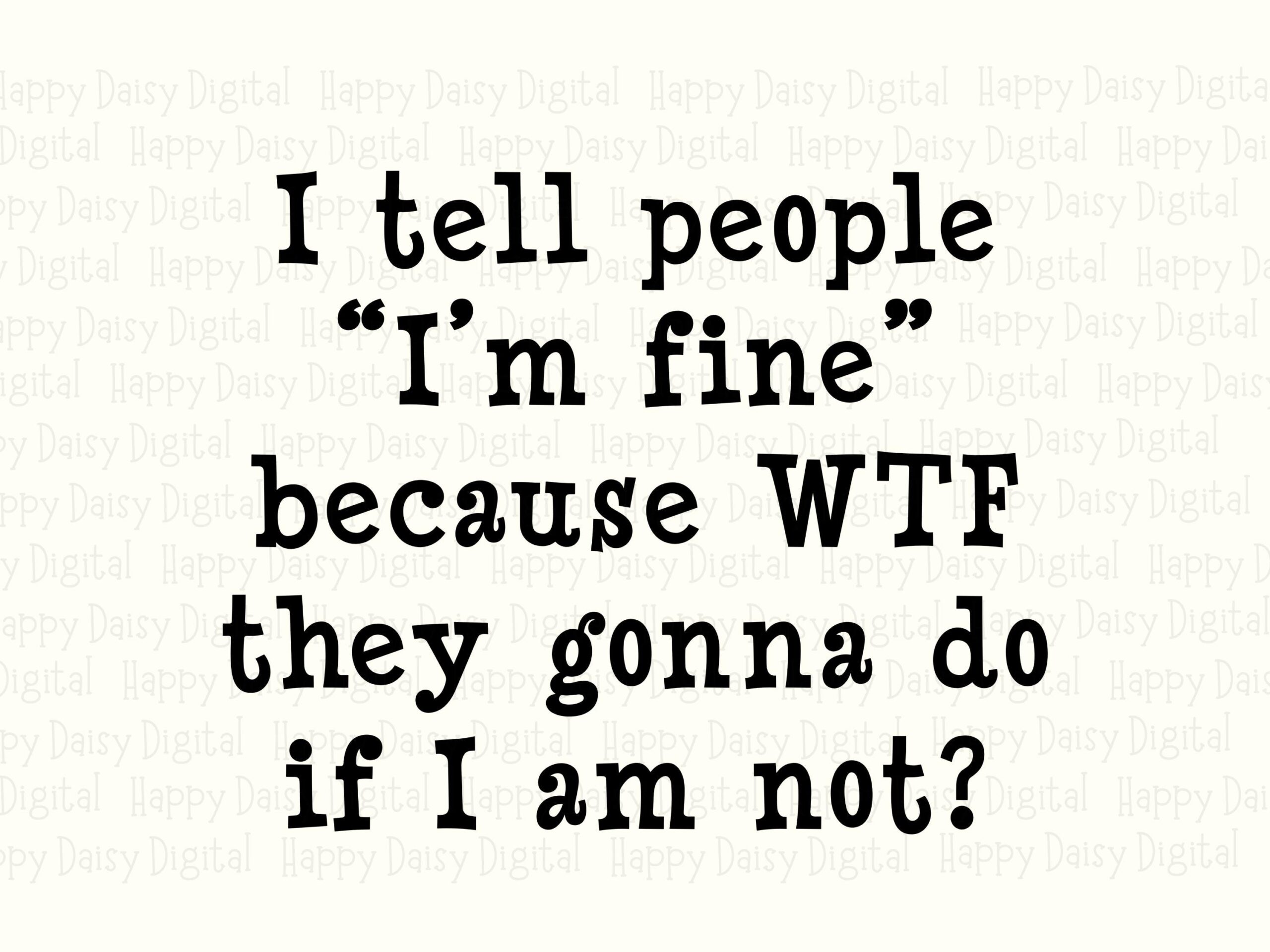 Im Fine Svg, Sarcastic Typewriter Quote, Digital Png Bundle | Printable Design, 300 DPI, Commercial Use - Image 2
