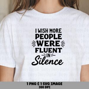 Fluent In Silence, Introvert Quote Bundle | SVG + PNG Digital Files | 300 DPI, Commercial Use, Cricut Compatible