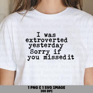 Introvert Svg, Typewriter Quote Design | PNG Bundle, Commercial License, For Cricut Silhouette, Sublimation