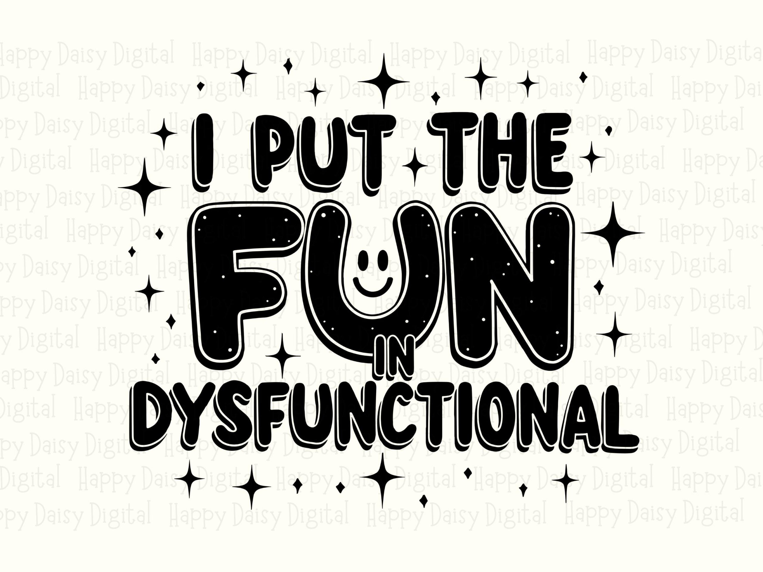 Fun In Dysfunctional, Retro Smiley Quote Design Bundle | SVG, PNG Sublimation Files | Commercial Use - Image 2