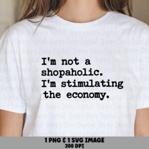 Shopaholic SVG, Typewriter Quote - Shopping Humor Design | PNG Bundle, 300DPI Printable, For Tumblers Tote Mugs