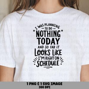 On Schedule SVG, Sarcastic Quote Artwork | PNG Bundle | Sublimation Ready, POD Friendly, 300 dpi Files