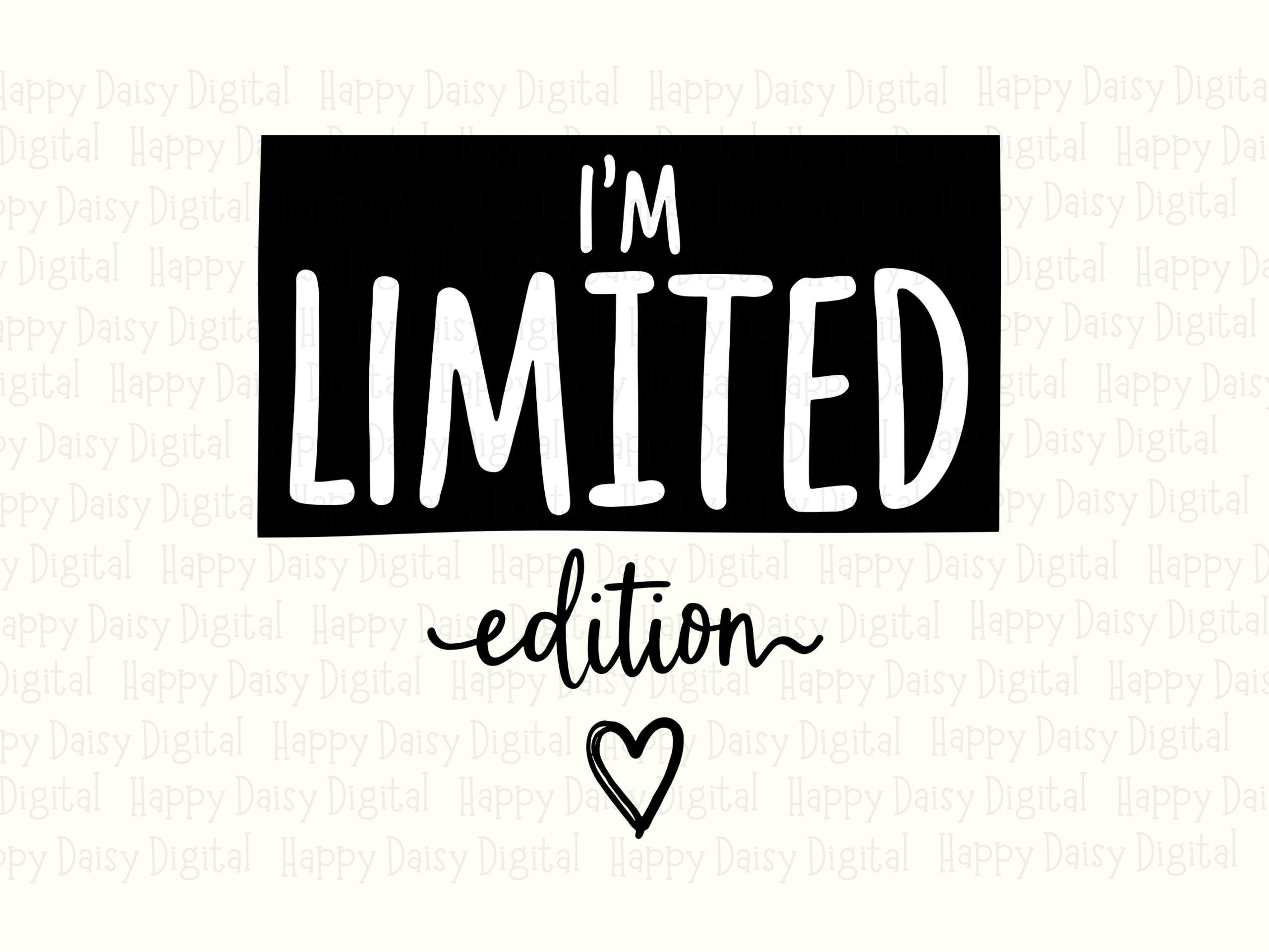 Limited Edition Svg, Sassy Quote Design For POD | Black Box With Script Heart, White Lettering | PNG File, 300 DPI - Image 2