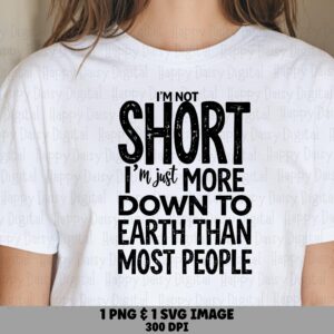 Not Short Svg, Petite Humor Design | Distressed Bold Files, PNG Bundle - Commercial Use, 300 DPI