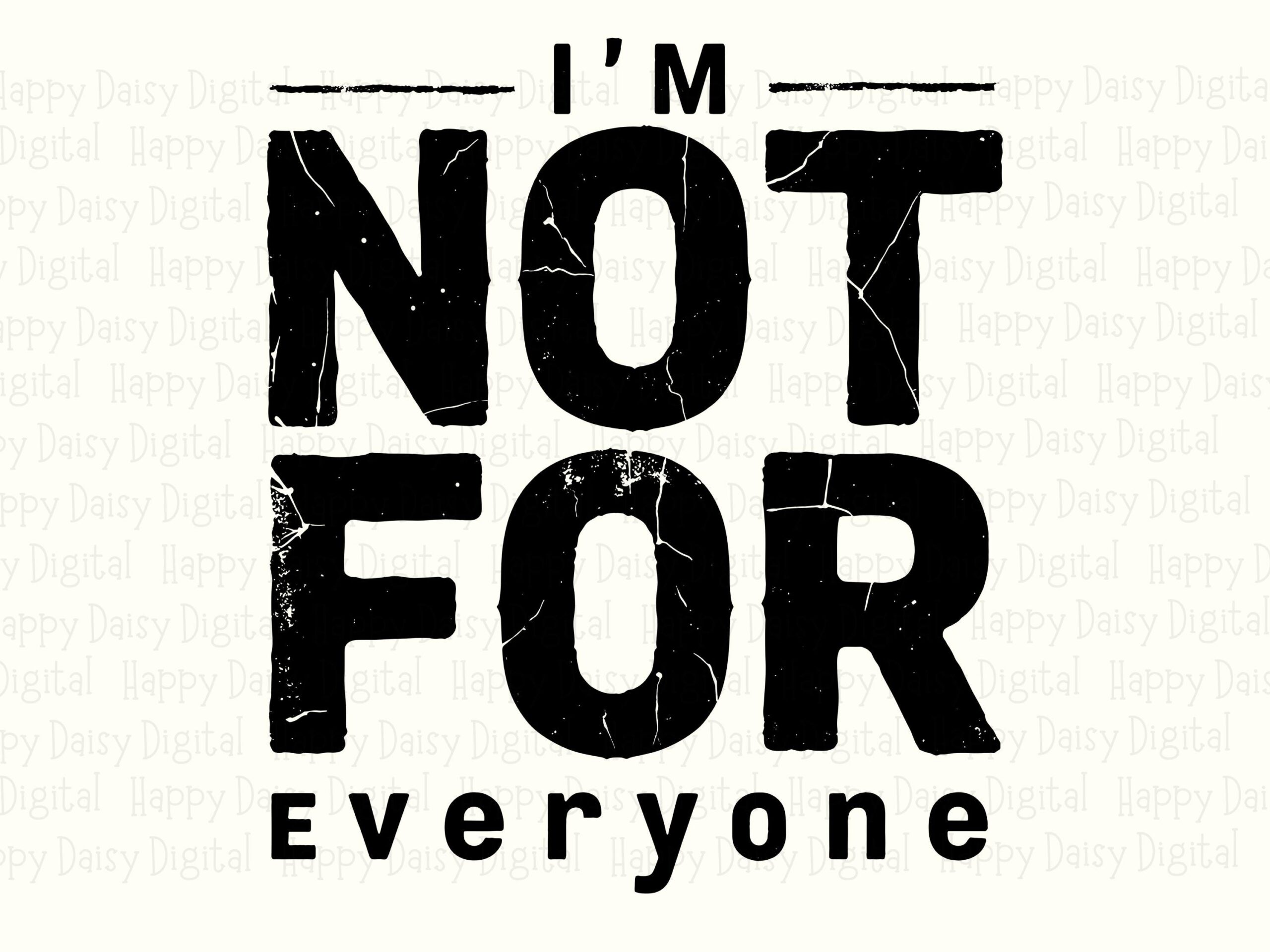 Not For Everyone Svg, Distressed Grunge Quote Digital Cut File | PNG Bundle | 300 DPI, Commercial Use License - Image 2