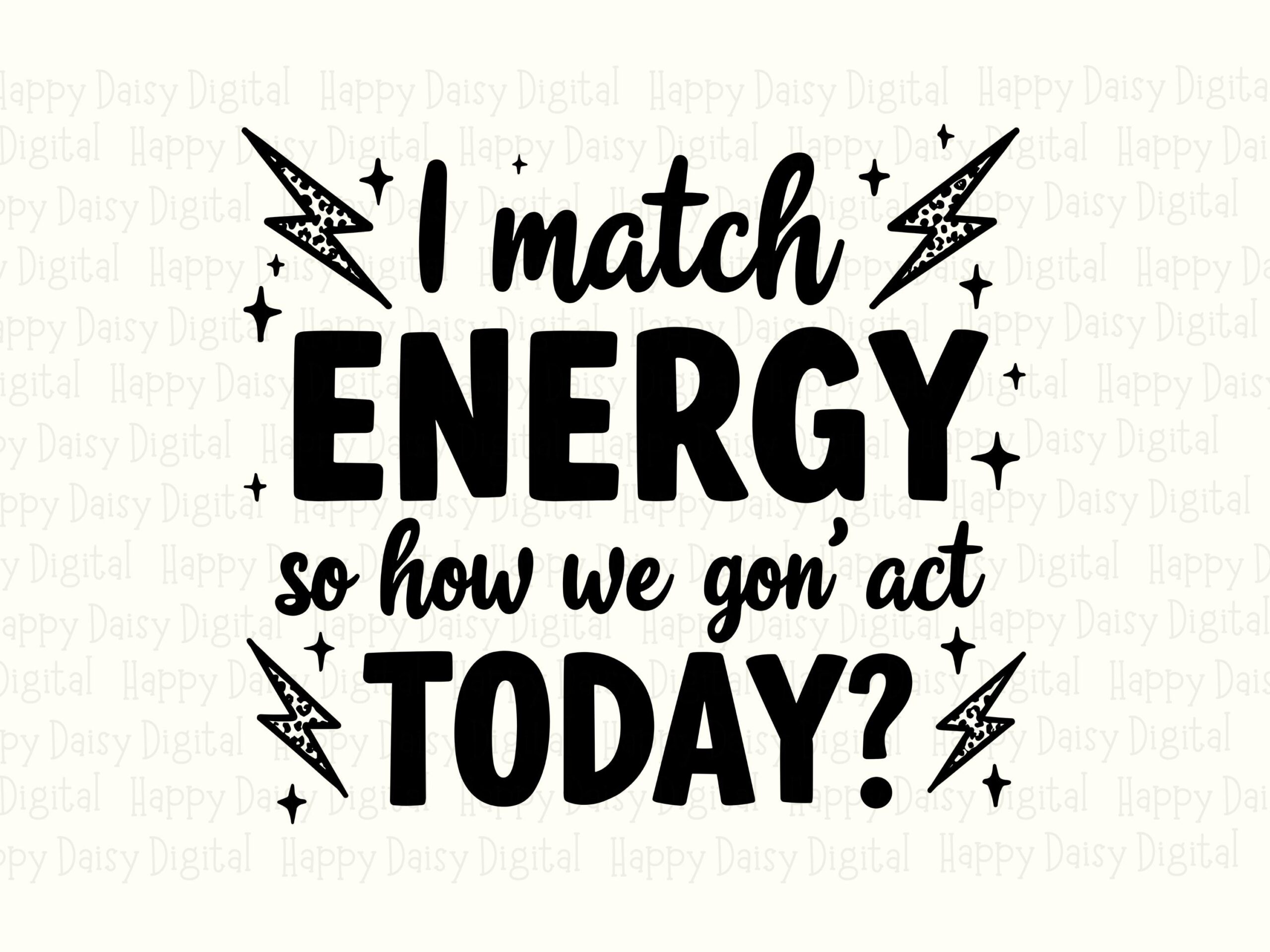 I Match Energy SVG PNG Bundle, Sassy Quote Design, Lightning Bolt Sparkle, Commercial Use, Cricut Ready - Image 2