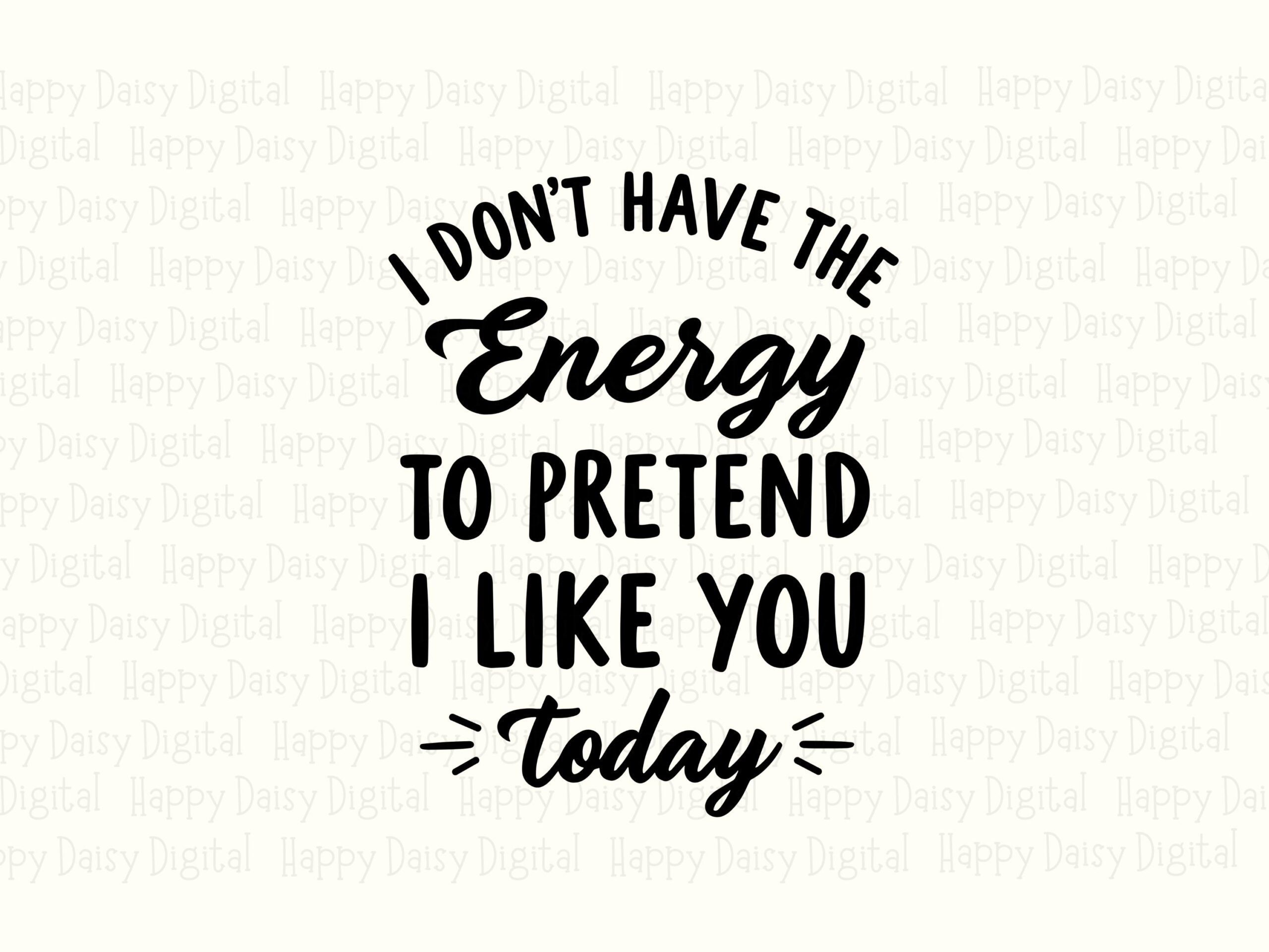 No Energy Svg, Sarcastic Quote Design, PNG Bundle | Cricut Silhouette - Sublimation Ready, Tumblers Mugs Tote - Image 2