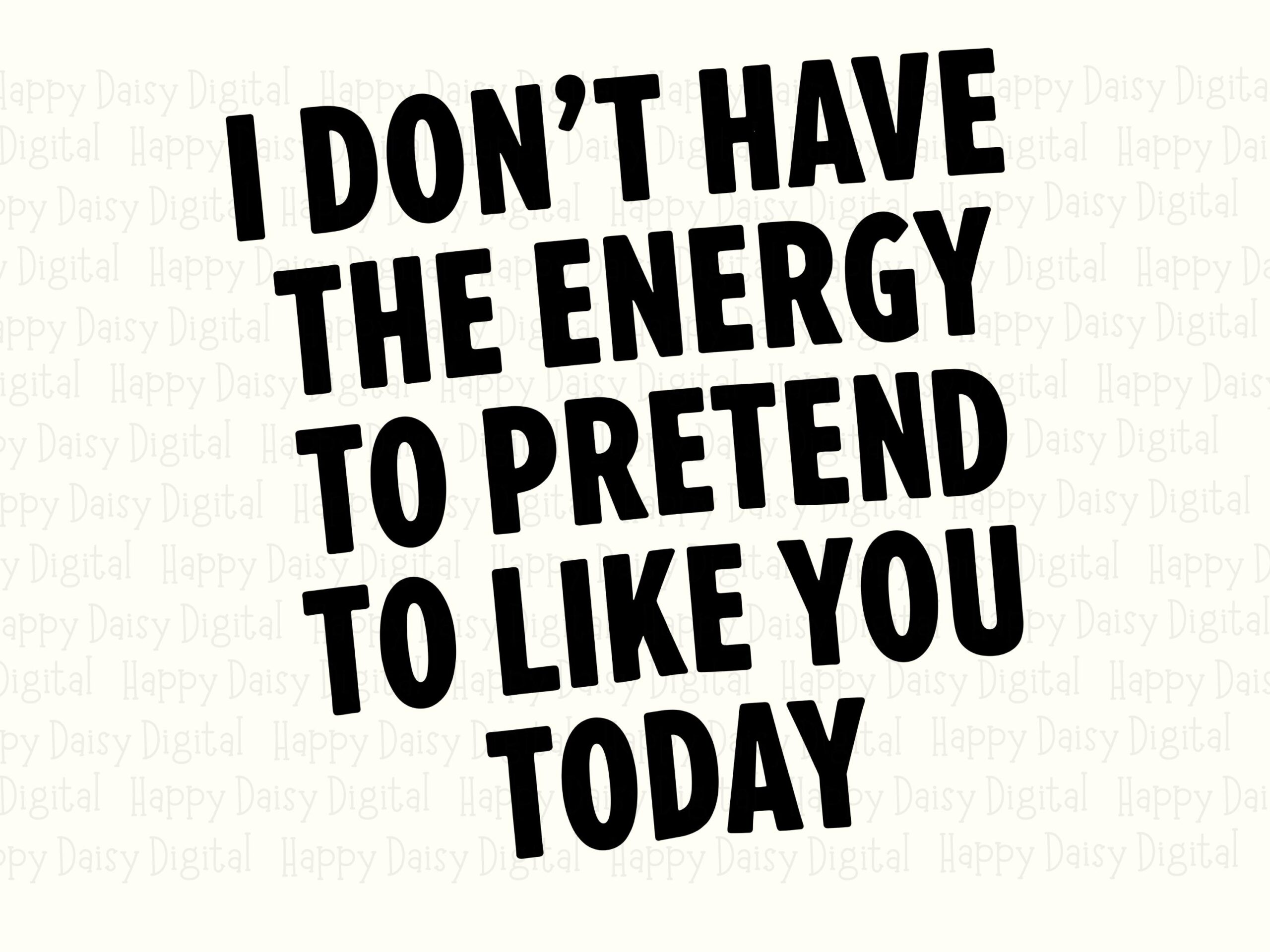 No Energy SVG, Sarcastic Quote Design | Slanted Bold Text, PNG Included | Commercial Use, For POD - Image 2