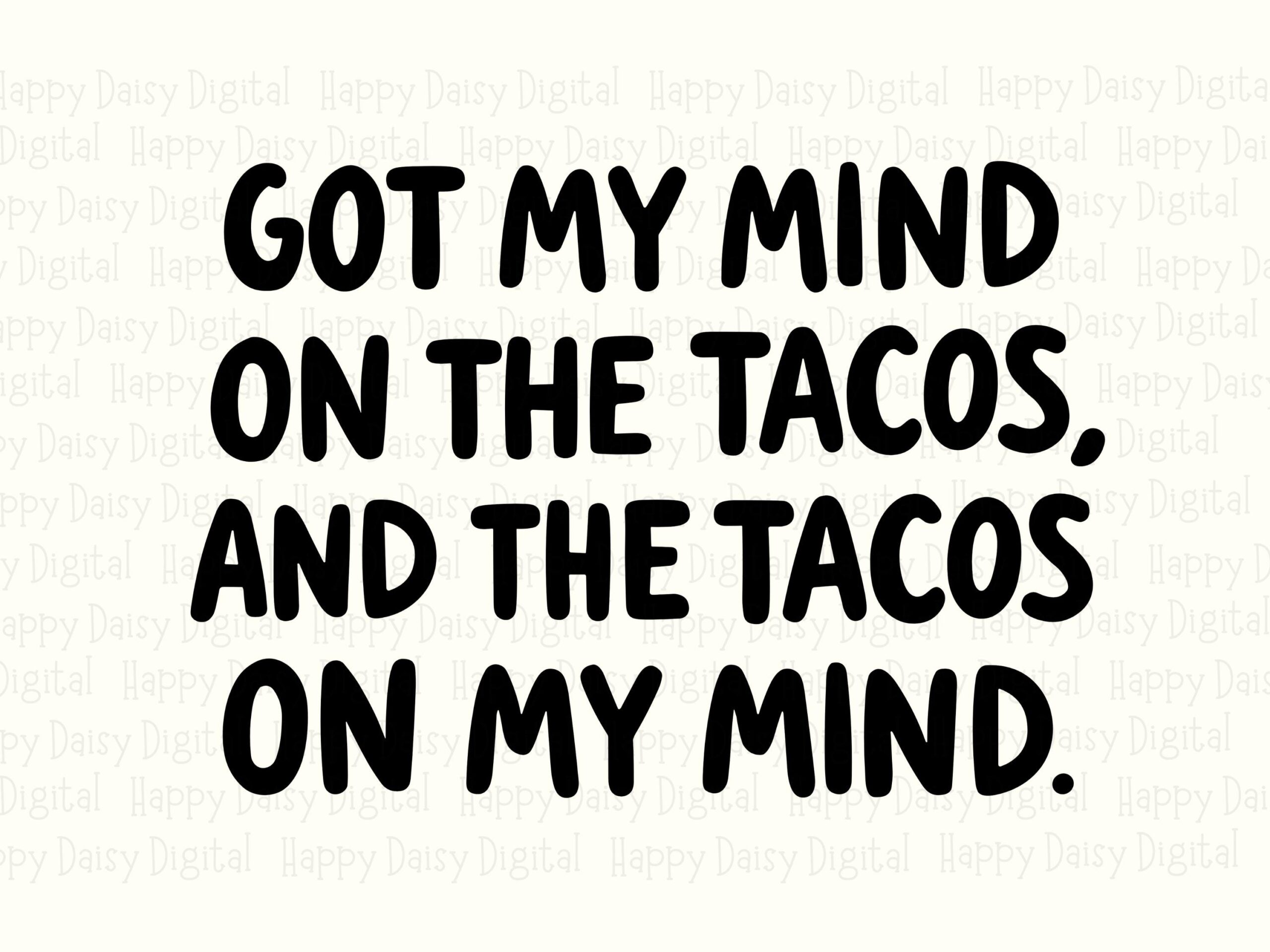 Mind On Tacos SVG, Funny Taco Quote Design For Sublimation And POD, PNG Bundle | Commercial Use, 300 dpi - Image 2