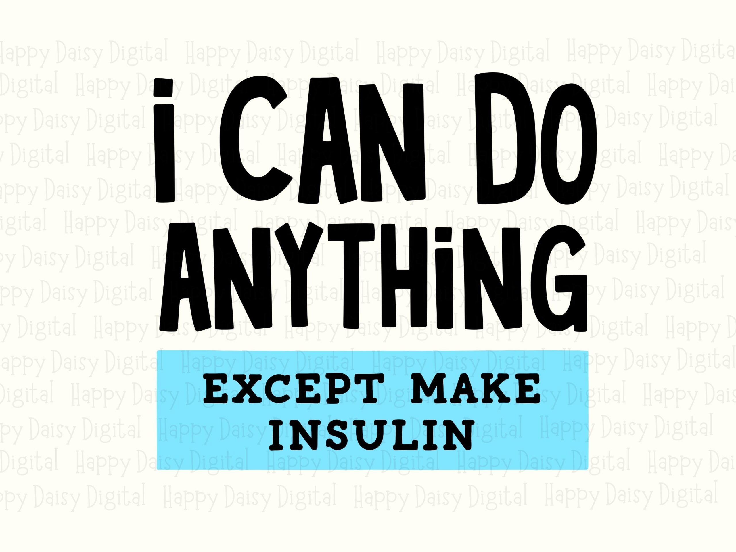 Except Make Insulin, Funny Diabetes Quote SVG PNG Bundle, Awareness Design | Sublimation, Print-Ready, 300 DPI - Image 2