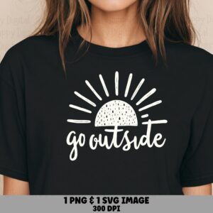 Go Outside SVG, Sunrise Outdoors Design | PNG Bundle, 300 DPI - Commercial License, Sublimation