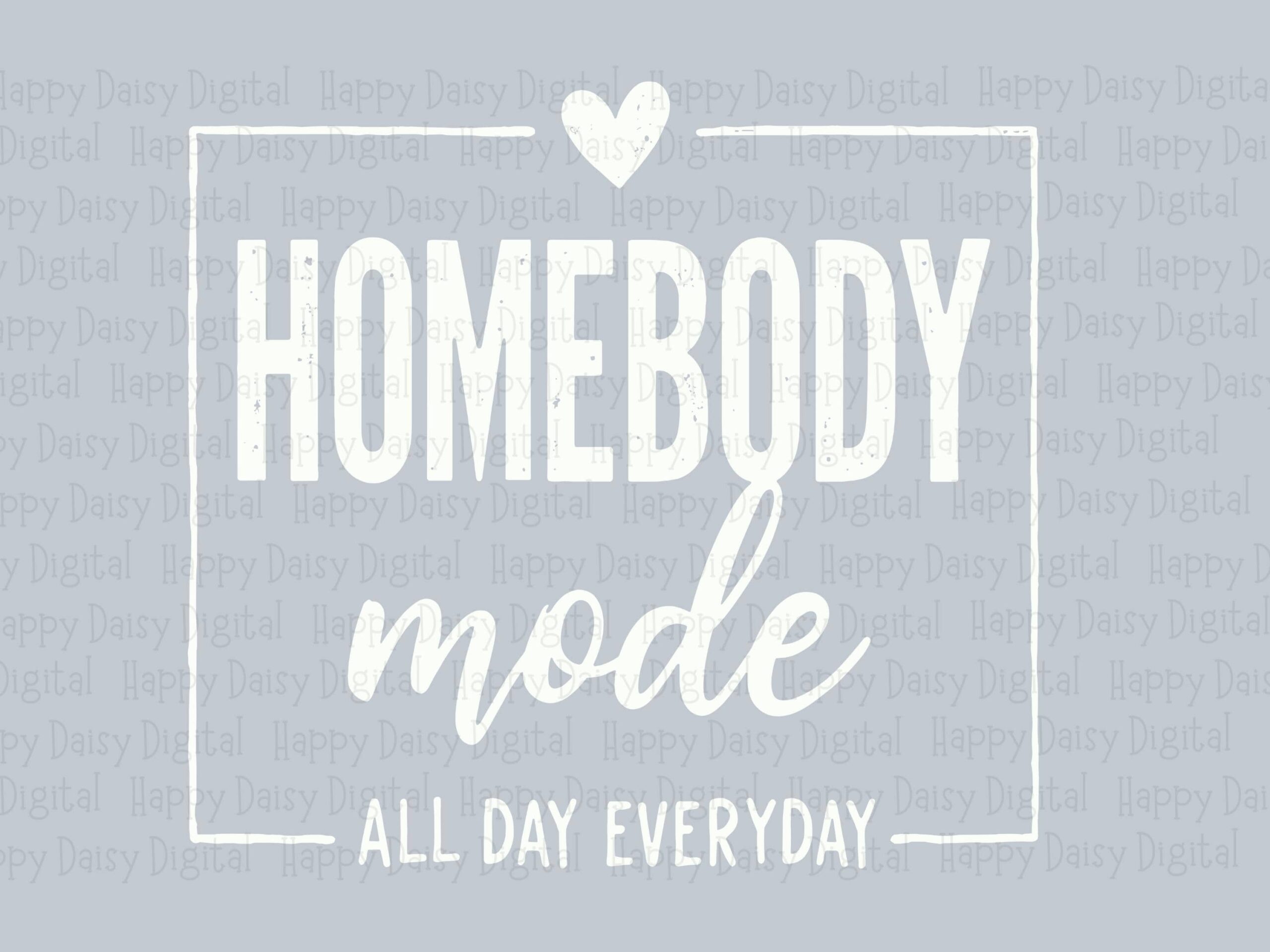 Homebody Mode Svg, Cozy Typography Digital Design | Cream White Lettering, Heart Frame | 300 DPI Commercial License - Image 2