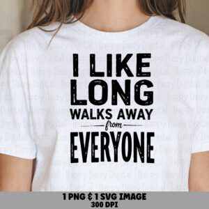 Long Walks Away, Distressed Introvert SVG PNG Bundle | Digital Download | 300 DPI, Commercial Use, Cricut Silhouette